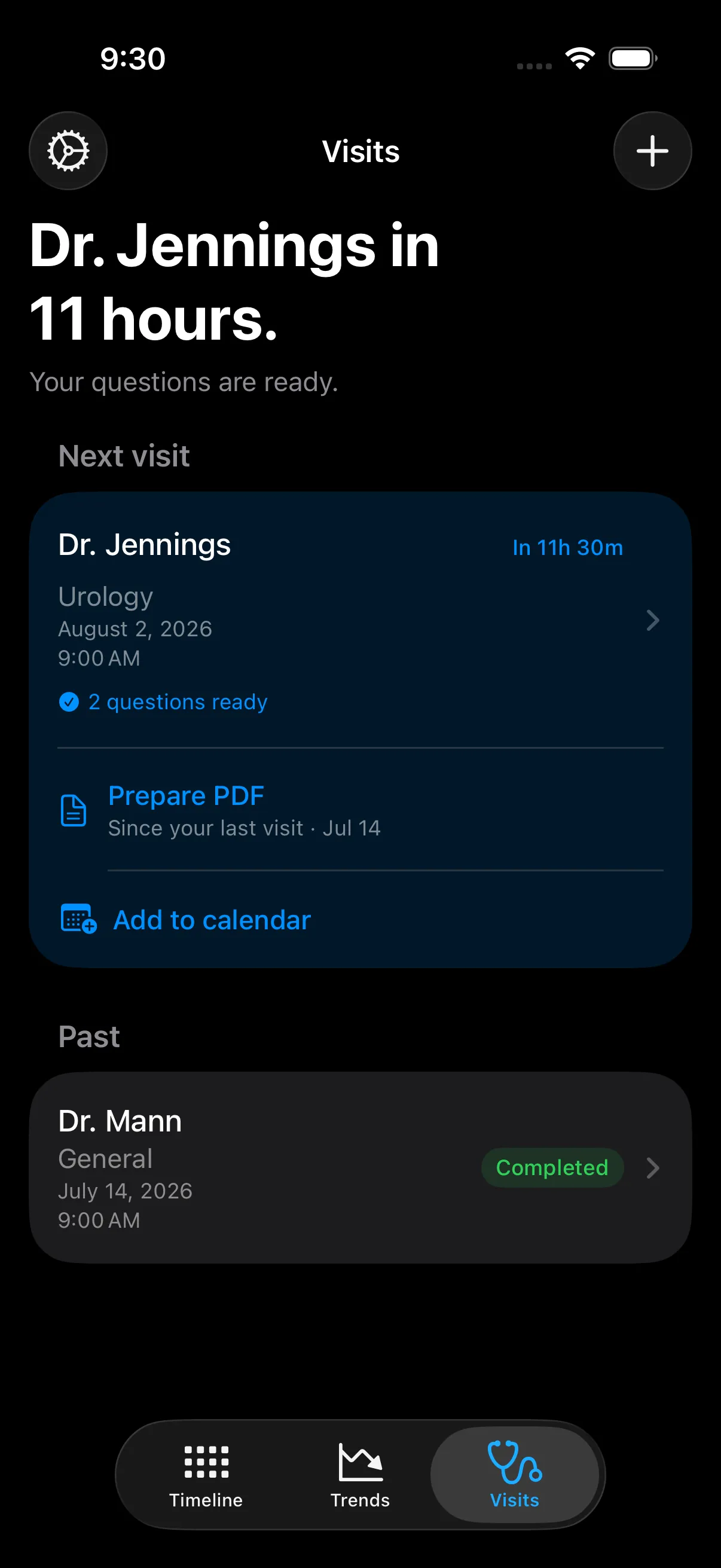 Visits: appointment prep with suggested questions and a snapshot of the period since the last visit.